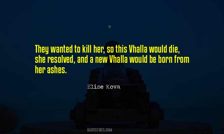 Born From Ashes Quotes #1608033