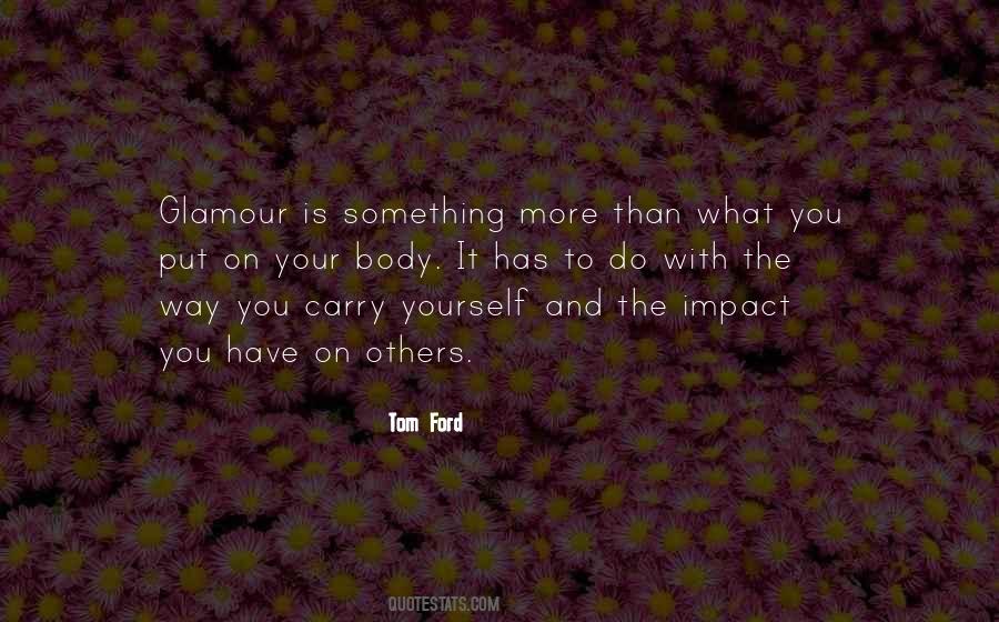 The Impact You Have On Others Quotes #1602027