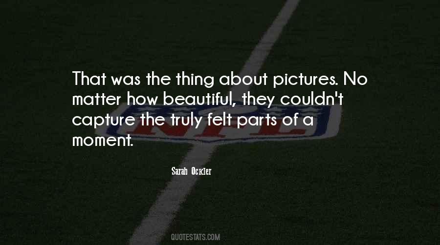 Capture A Moment Quotes #1223830