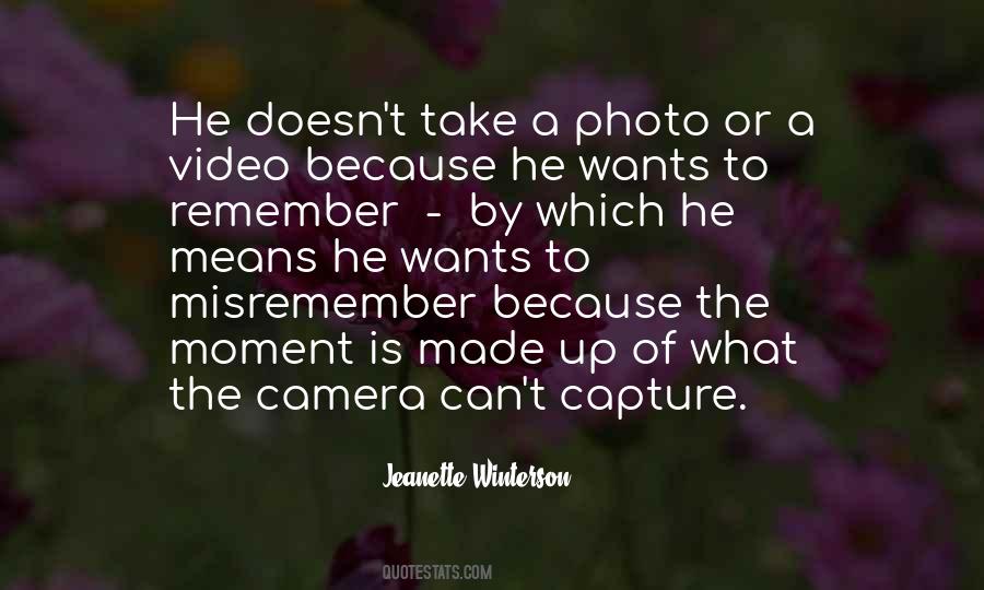 Capture A Moment Quotes #684094