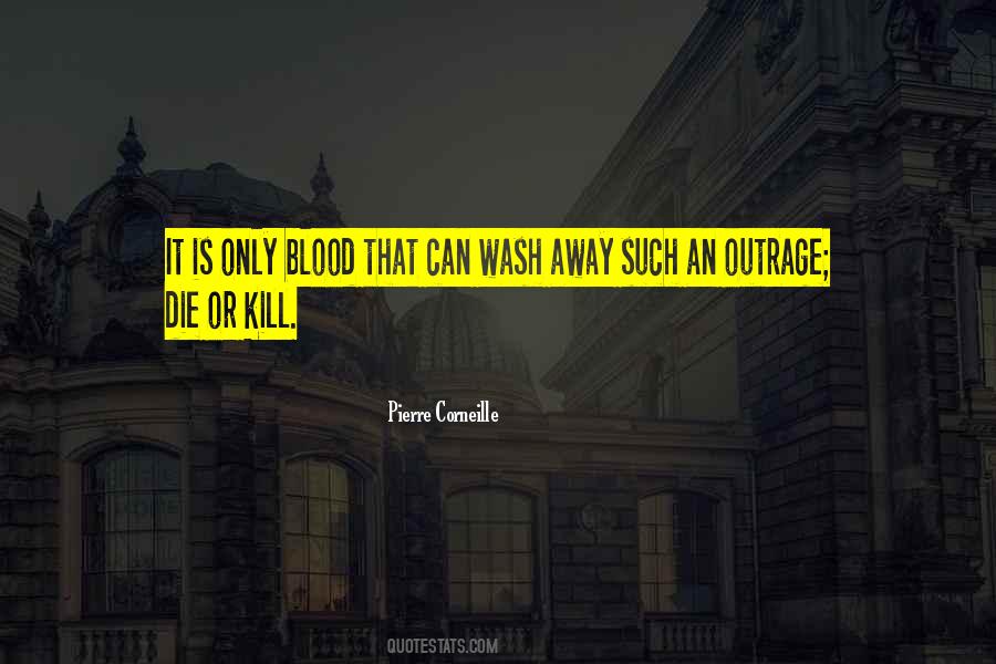 Kill Or Die Quotes #1175317
