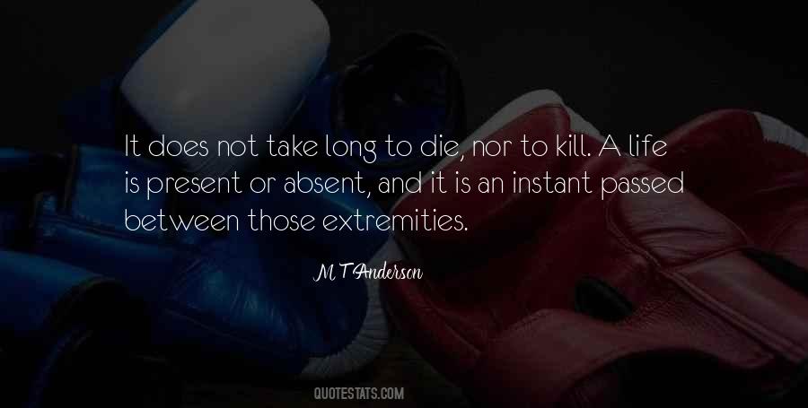 Kill Or Die Quotes #1781668