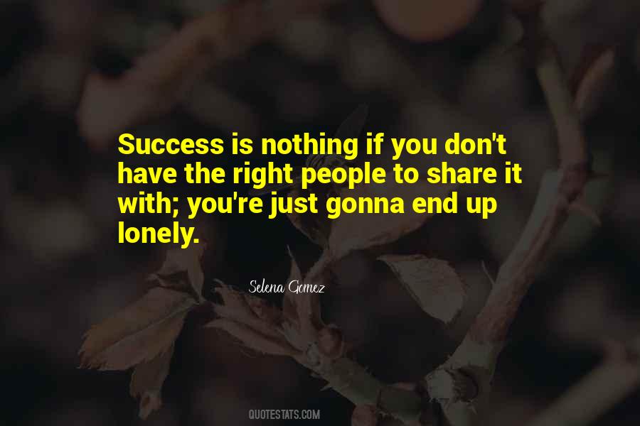 Success Lonely Quotes #1577521