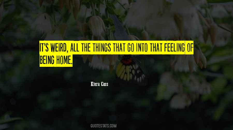 That Weird Feeling Quotes #394510