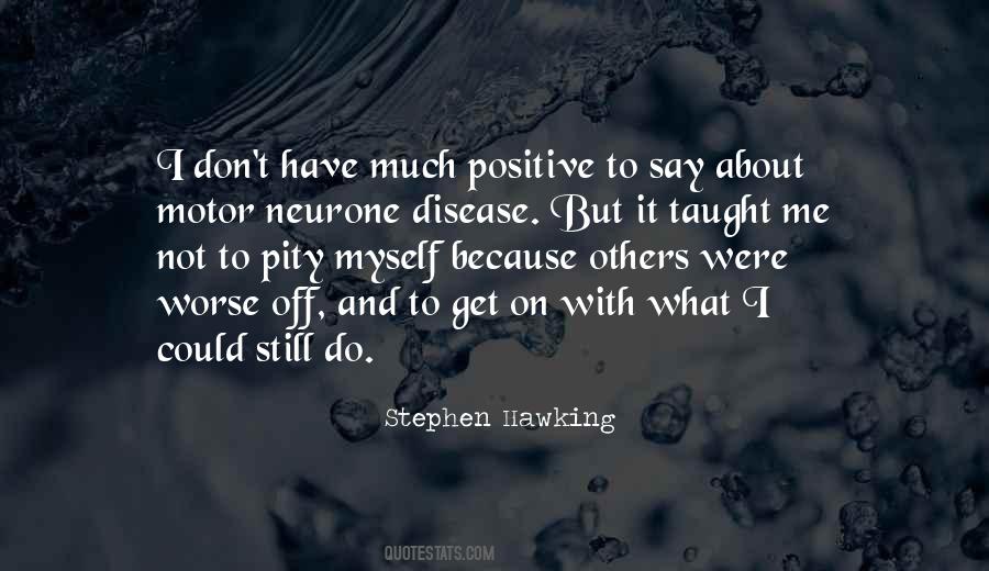 Stephen Hawking Positive Quotes #582030