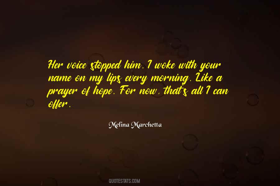 Morning With Him Quotes #1585343
