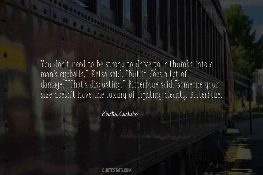 You Be Strong Quotes #947755