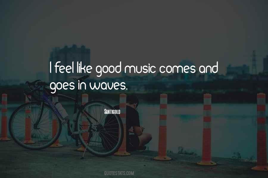 Music Waves Quotes #1522123