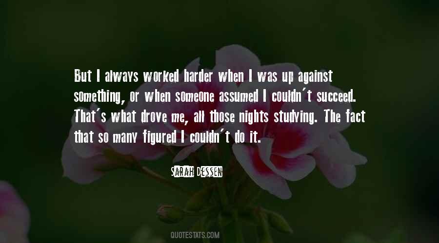 Some Nights Are Harder Than Others Quotes #233755