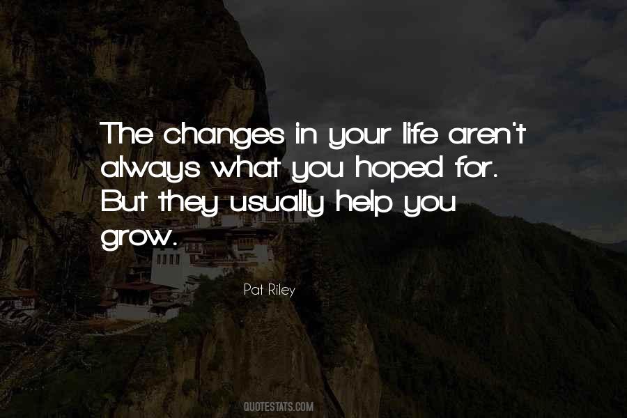 Help You Grow Quotes #914170