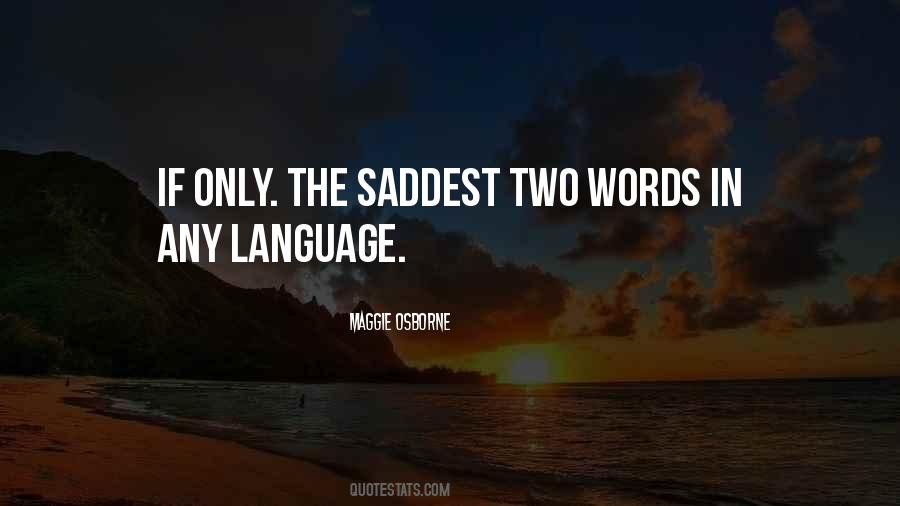 Saddest Words Quotes #697290