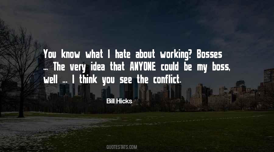 I Hate Conflict Quotes #498338
