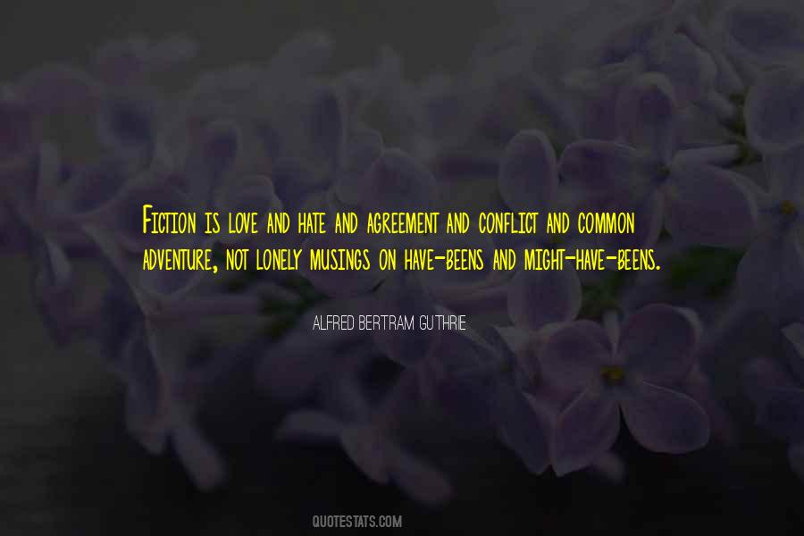I Hate Conflict Quotes #896991