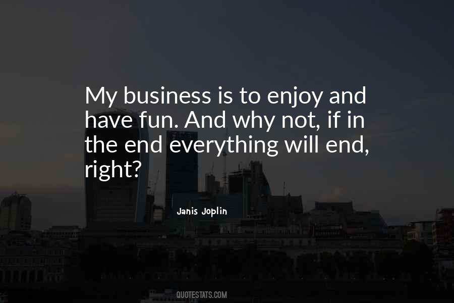 My Business Is My Business Quotes #122750