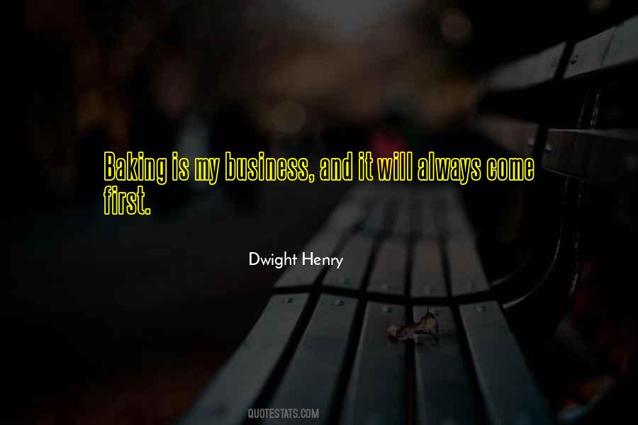 My Business Is My Business Quotes #177003