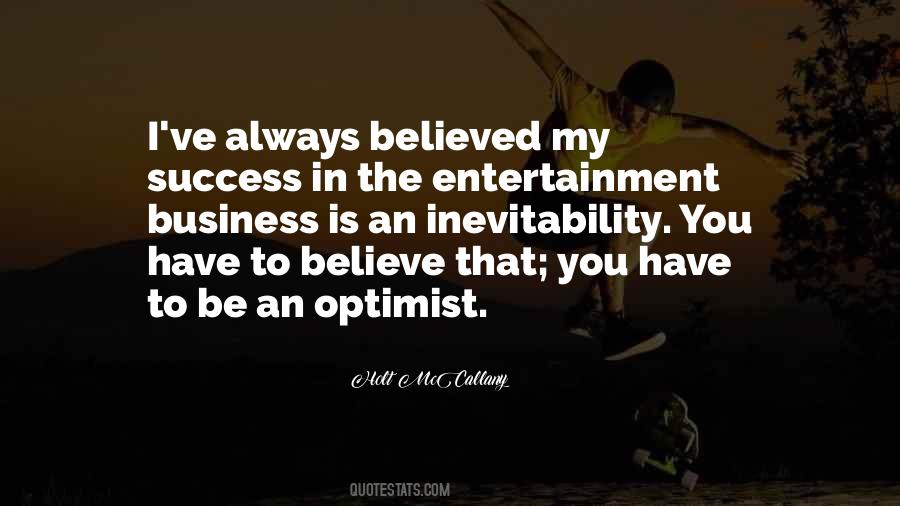 My Business Is My Business Quotes #228234