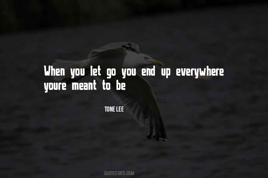 When You Let Go Quotes #1042947