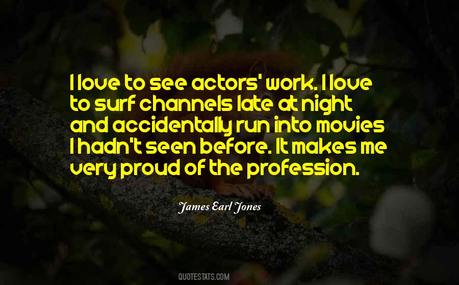 Quotes About James Earl Jones #1567425