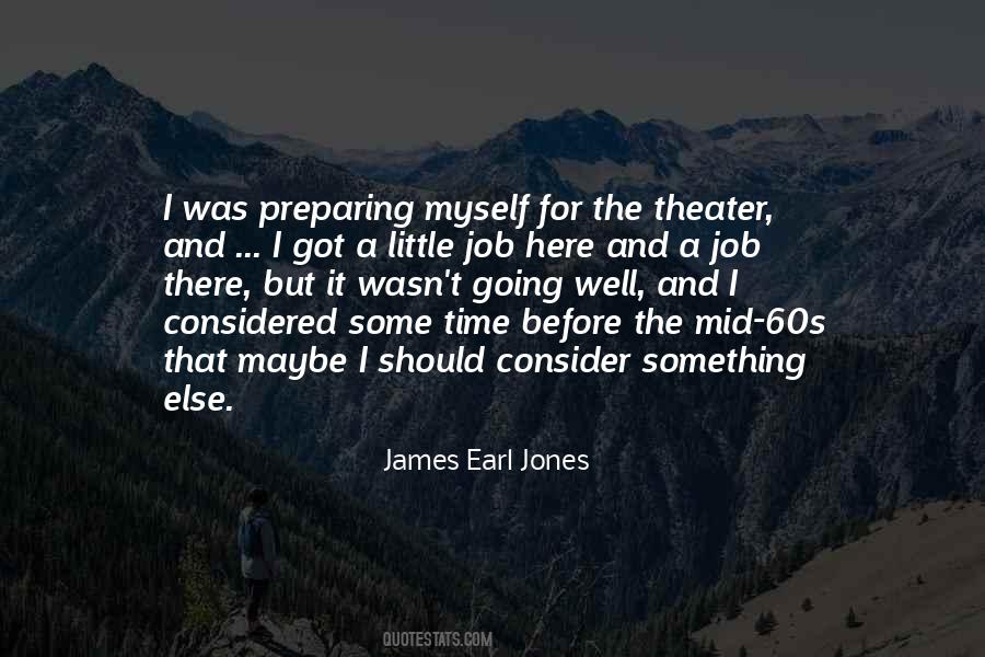 Quotes About James Earl Jones #1759150