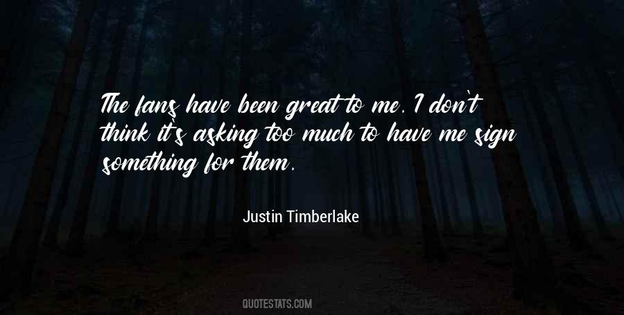 Too Much To Think Quotes #1197013
