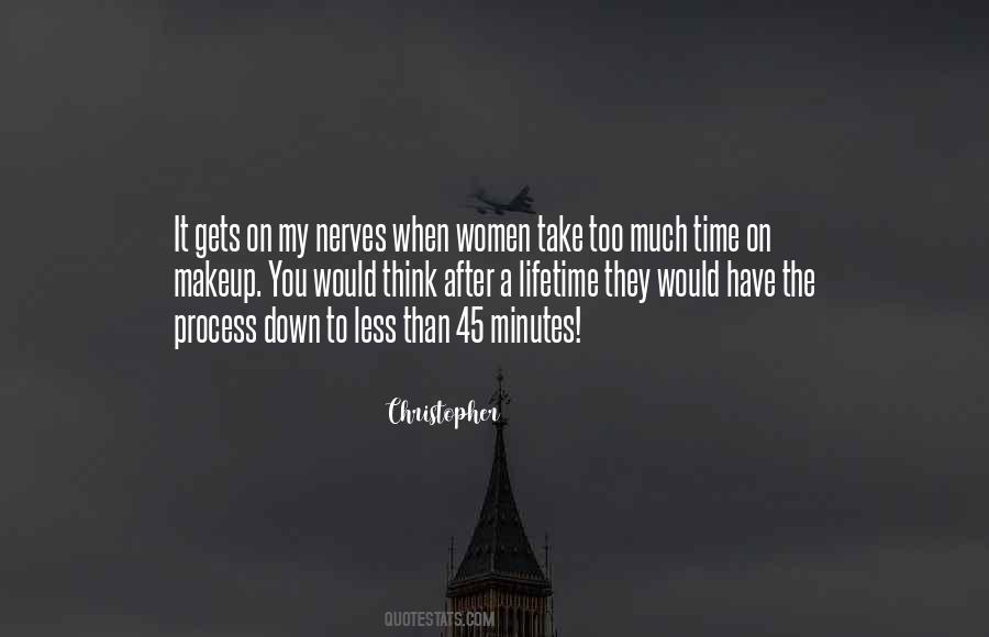 Too Much To Think Quotes #435965