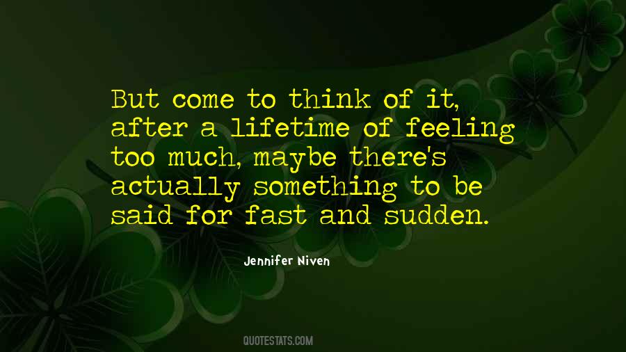 Too Much To Think Quotes #509414