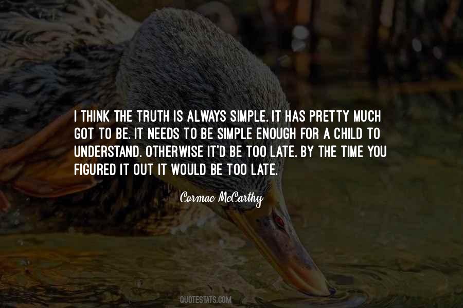 Too Much To Think Quotes #731941