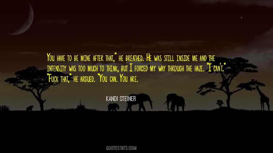 Too Much To Think Quotes #855338