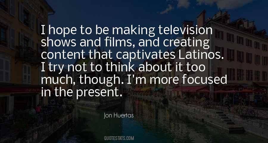 Too Much To Think Quotes #867595