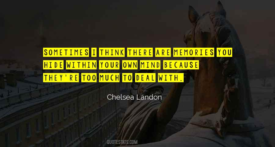 Too Much To Think Quotes #980110