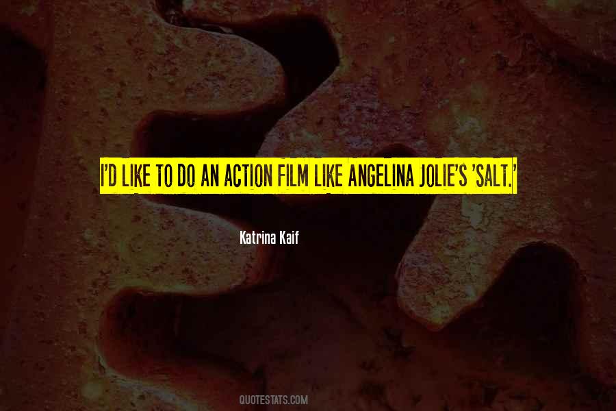 Action Film Quotes #1779191