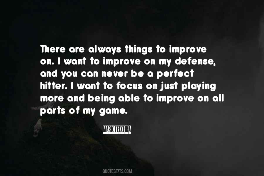 Improve Your Game Quotes #390788
