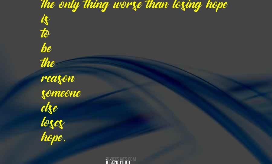 Quotes About Losing Hope On Someone #200692