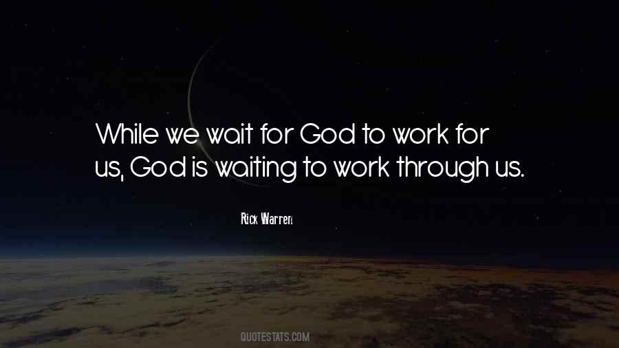 While We Wait Quotes #46909