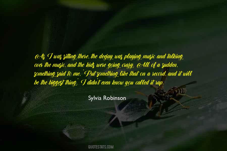 Sitting And Talking Quotes #1094621