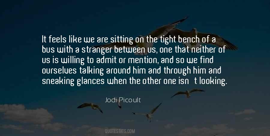 Sitting And Talking Quotes #1530856
