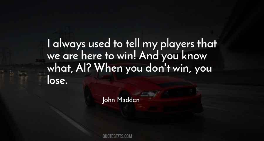 When You Know What You Know Quotes #106024