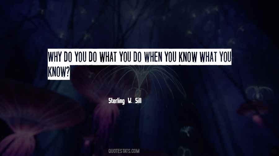 When You Know What You Know Quotes #1380116