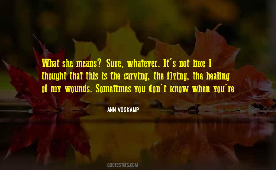 When You Know What You Know Quotes #23675