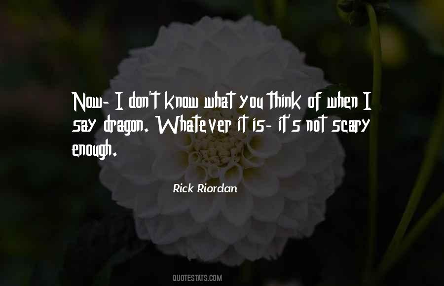 When You Know What You Know Quotes #295462