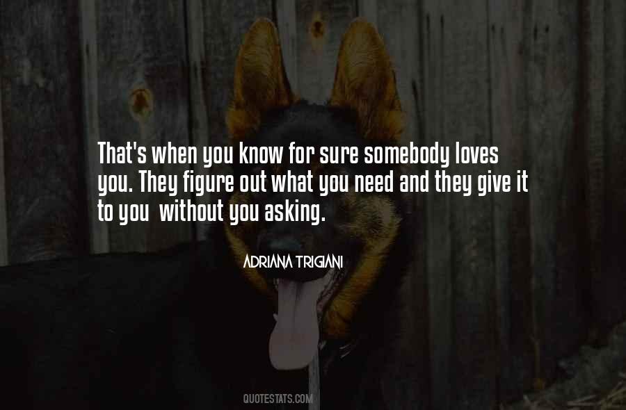 When You Know What You Know Quotes #306242