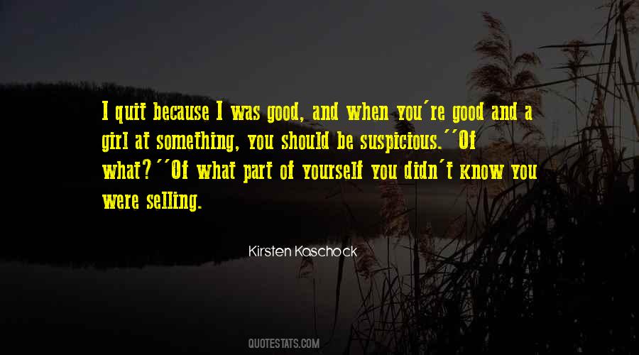When You Know What You Know Quotes #337901