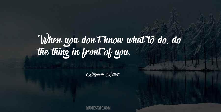 When You Know What You Know Quotes #48850
