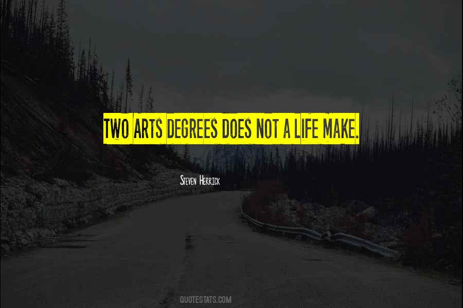 There Are Only Two Things In Life Quotes #107357