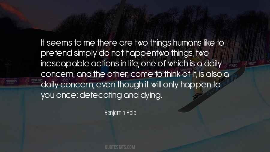 There Are Only Two Things In Life Quotes #1105006