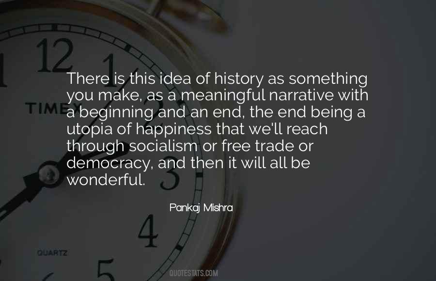 Happiness Over History Quotes #220942