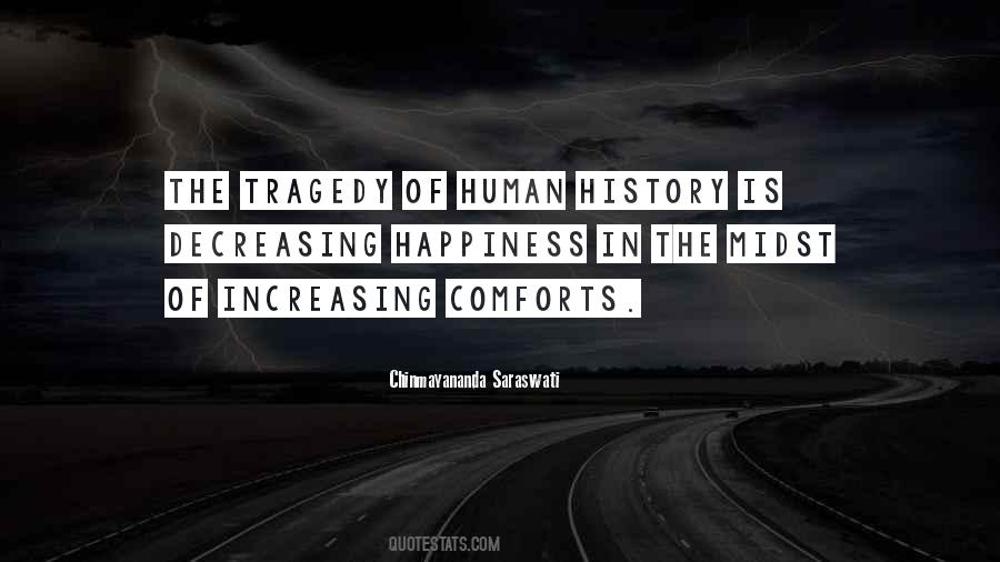 Happiness Over History Quotes #556394