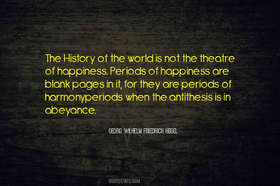 Happiness Over History Quotes #609587