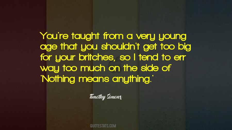 Age Means Nothing Quotes #295202