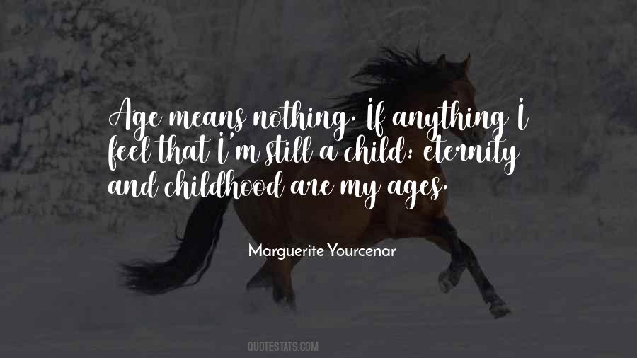 Age Means Nothing Quotes #389365